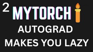 2) The Autogradless Transformer Training a GPT2 Model With Nothing but Numpy!