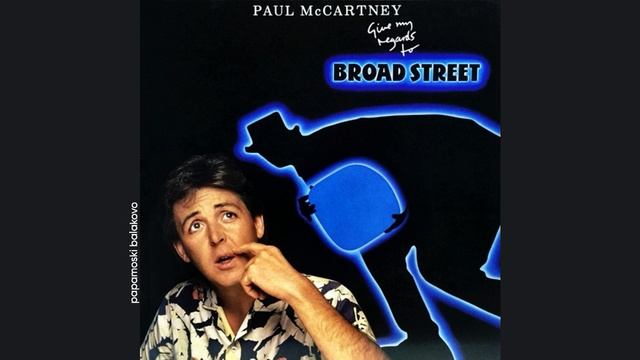 Paul McCartney - Long & Winding Road, 1984 Give My Regards To Broad Street (papamoski balakovo)