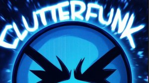 Geometry Dash - Clutterfunk