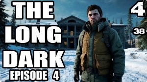 The Long Dark.Эпизод 4.Прохождение.