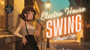 Golden Age Electro Swing – Timeless Jazz & Electronic Rhythm