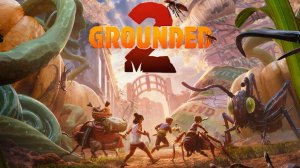 СТРИМ 1 |  Grounded 2 | Играю с русификатором