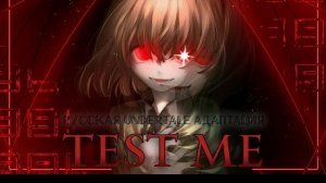 🍿 ❤ TEST ME | CHARA'S VERSION | 🔪 UNDERTALE АДАПТАЦИЯ #undertale ✨ ЧайОкСМятой