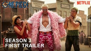 One Piece. Большой куш: 3-й сезон (Трейлер 2026)