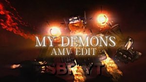 My Demons {Starset} Skibidi Toilet AMV Edit