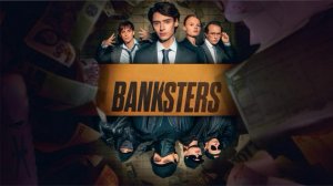 Сериал Банкстеры - 1 сезон 3 серия / Banksters