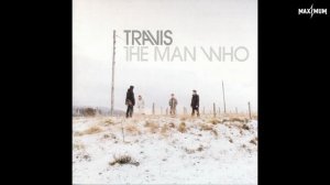 Travis — Why Does It Always Rain on Me