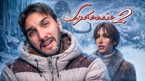 SYBERIA 2 / Сибирь 2 - Полное прохождение