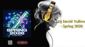 Dj David Volkov - Spring 2026