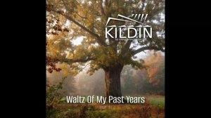 Kildin - Waltz Of My Past Years (2026)