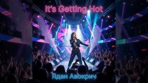 It's getting hot.mp4