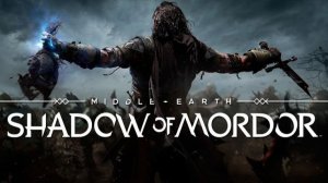 SHADOW OF MORDOR прохождение 17