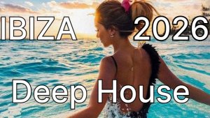Ibiza Summer Mix 2026 🍓 Best Of Tropical Deep House Music Mix 2026 🍓 Chillout Lounge