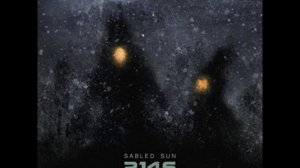 Музыка в стиле ДАРК ЭМБИЕНТ Sabled Sun - 2146 (2012)