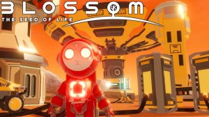 BLOSSOM THE SEED OF LIFE!!! Оживим планету!!!!