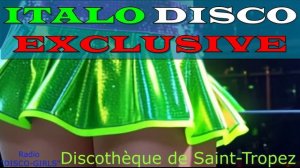 DISCO-GIRLS - Discothèque de Saint-Tropez / Italo Disco / New Eurodisco / Italo Dance Party
