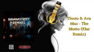 Tiesto & Ava Max - The Motto (Klar Remix)