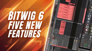 Bitwig Studio 6 Update: 5 New Features