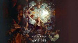 Завещание Анны Ли | The Testament of Ann Lee (2025)