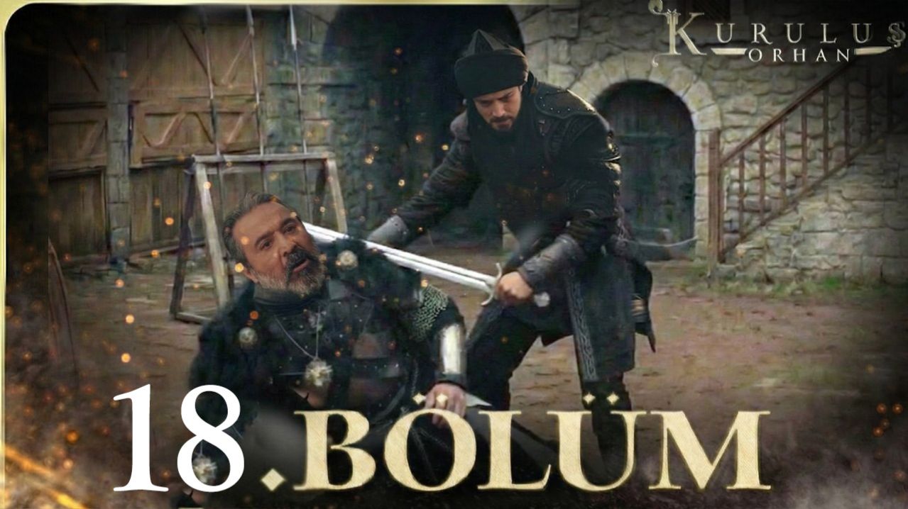 Основание Орхан 18 серия анонс