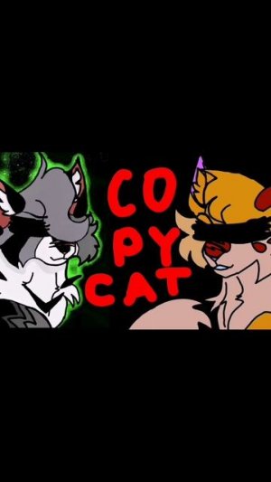 COPYCAT часть 1