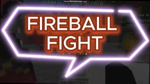 👀Fireball Fight