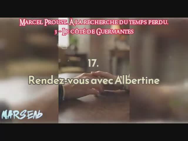 17. Rendez-vous avec Albertine