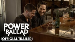Power Ballad Movie - Official Trailer | Lionsgate