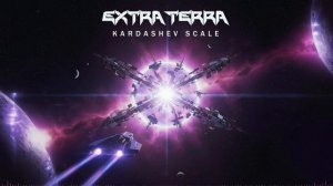Extra Terra - Kardashev Scale (Epic Synthwave Sci-Fi)