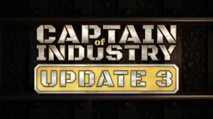 Captain of Industry "UPDATE IV" by PAWELO выпуск 32