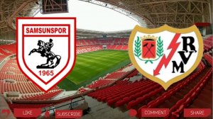 Самсунспор - Райо Вальекано | Текстовая трансляция