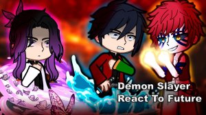 Реакция Столпов на Арку замка бесконечности + финал / Персонажи КРД / Гача реакция / Demon Slayer