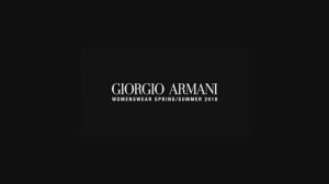 Показ женской коллекции Giorgio Armani весна-лето 2018