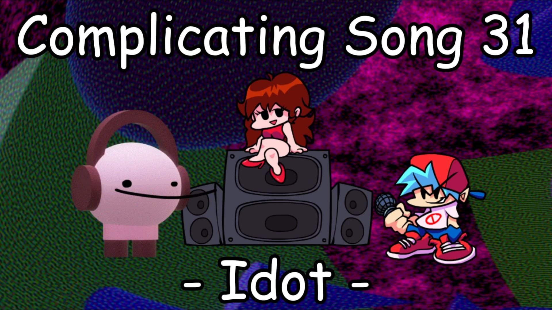 Friday Night Funkin': -𝕀𝕕𝕠𝕥- Complicating Song 31! (100K+ NOTES)