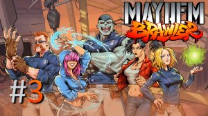Прохождение Mayhem Brawler - Финал №3