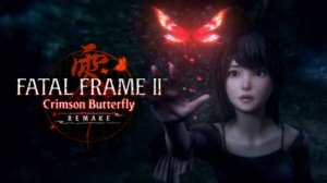 Fatal Frame II: Crimson Butterfly Remake - Overview Trailer