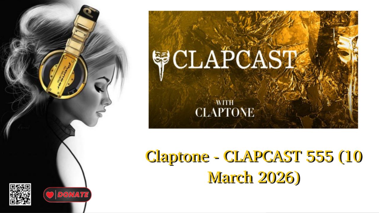 Claptone - CLAPCAST 555 (10 March 2026)
