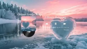 Музыка 4  часа Chillout  Relax House  Music