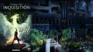 ЗИМНИЙ ДВОРЕЦ ХАЛАМШИРАЛА | Dragon Age Inquisition прохождение #47 (максимальная сложность)