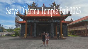 Satya Dharma Temple Bali 2025