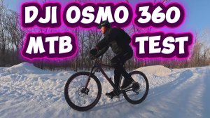 DJI OSMO 360 MTB TEST