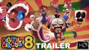 Удивительный цифровой цирк: 8 Серия (Трейлер 2026)