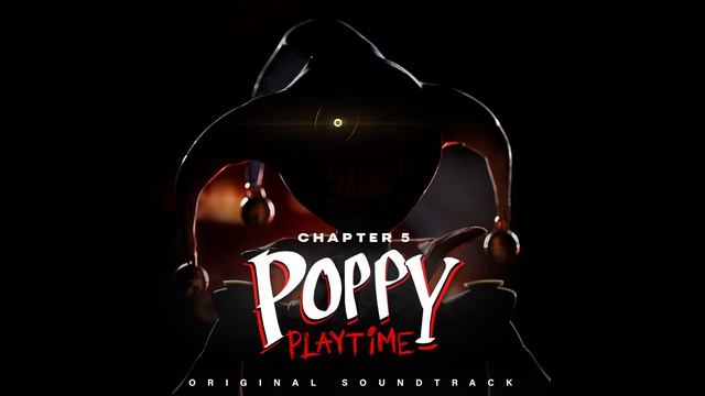 Poppy Playtime Chapter 5 OST (Track 11) - Everyone Has A Weakness