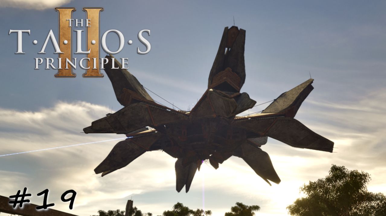 Активация левитирующей башни юга - #19 - The Talos Principle 2