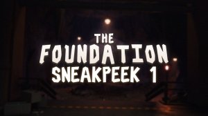 Sneak Peek #1 | The Foundation
