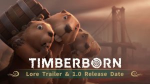 Timberborn 1.0 Release Date & Lore Trailer