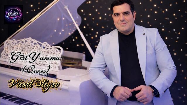 Vüsal Əliyev - Gəl Yanıma (cover