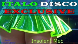 DISCO-GIRLS - Insolent Mec  / Italo Disco / Eurodisco / Italo Disco New Generation / ДИСКО 80
