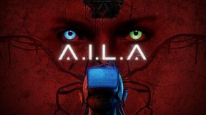 A.I.L.A #4 Прохождение Без Комментариев