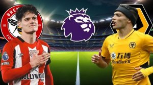 ФУТБОЛ ЧЕМПИОНАТ АНГЛИИ АПЛ.  БРЕНТФОРД - ВУЛВЕРХЭМПТОН.  ТЕКСТОВАЯ ОНЛАЙН ТРАНСЛЯЦИЯ